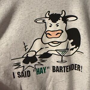 I SAID “HAY” BARTENDER